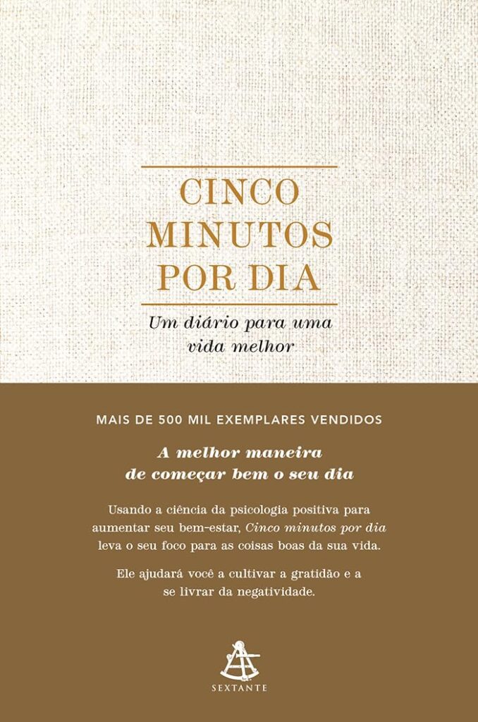 Cinco minutos por dia: Um diário para uma vida melhor